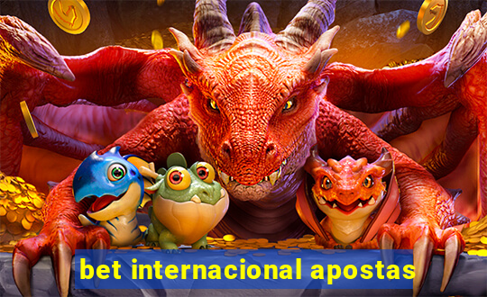 bet internacional apostas